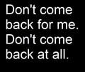 Don't Come Back For Me... - christina-perri fan art