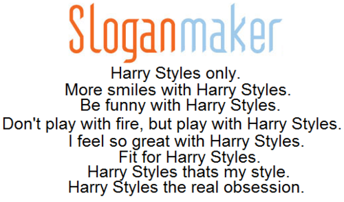  Flirty/Cheeky Harry (Slogan Maker) Ur Smile Lights Up The Whole Room & My jantung 100% Real :) x