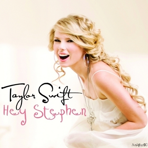 Taylor Swift - Hey Stephen [My FanMade Single Cover]