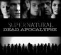 SUPERNATURAL: DEAD APOCOLYPSE (based on my fanfiction) - supernatural fan art