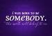 he was born to be somebody ; <3. - justin-bieber icon