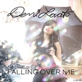 Falling Over Me [FanMade Single Cover] - demi-lovato fan art