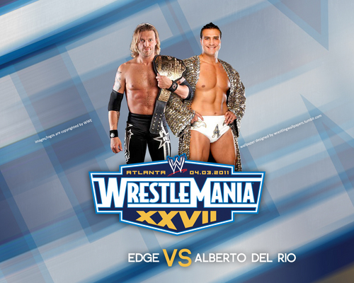  Wrestlemania 27 Edge vs Alberto Del Rio