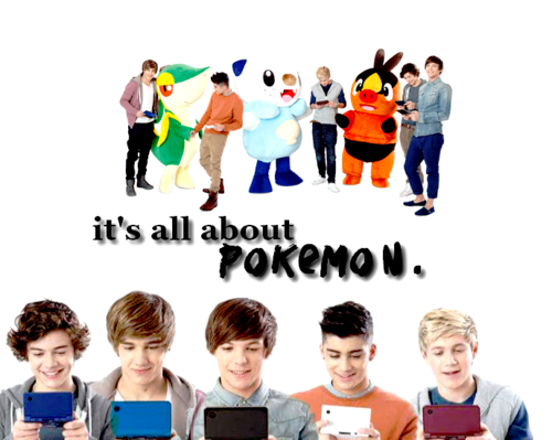 1D = Heartthrobs (Enternal Love 4 1D) It's All About Pokemon Love 1D Soo Much! 100% Real :) ♥