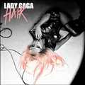 Lady GaGa Hair Single Cover - lady-gaga photo