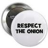  Respect the Onions!!