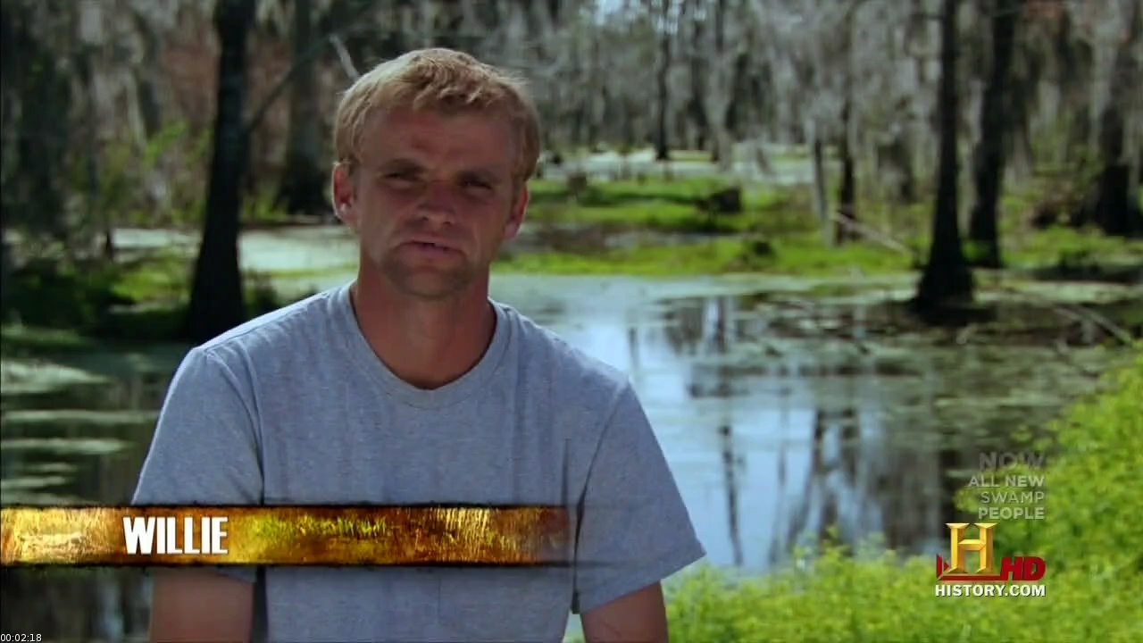 BEST Willie from Swamp People is a bad ass mother fucker.