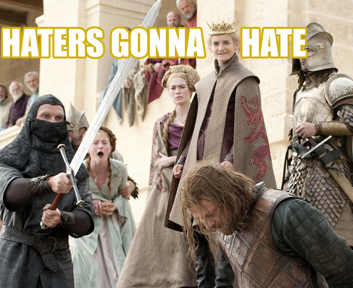 Haters-Gonna-Hate-game-of-thrones-22894828-706-576.jpg