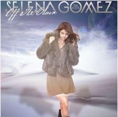  Selena Gomez Off The Chain