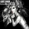 Born This Way Fanmade Single Covers - lady-gaga photo