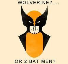 wolverine or two bat mans?