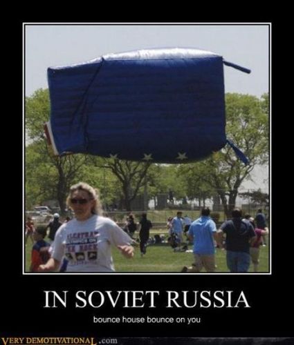  In Soviet Russia....