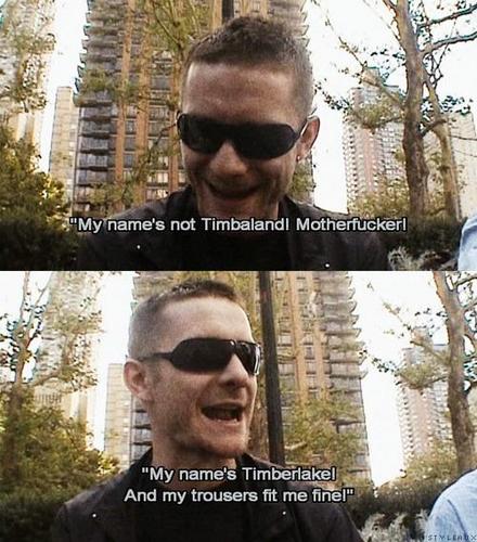 My Name's Timberlake!