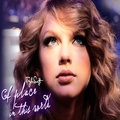 Taylor Swift - A Place In This World (fanmade single cover) - taylor-swift fan art