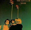 The Gun Club ~ Miami/LP - jeffrey-lee-pierce-the-gun-club photo