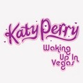 Waking Up In Vegas Fanmade Single Covers - katy-perry photo