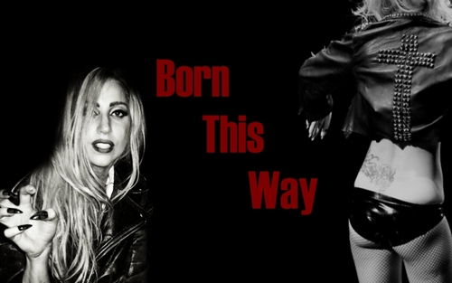  Born This Way