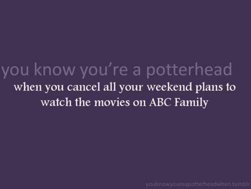  你 Know You're a Potterhead When...