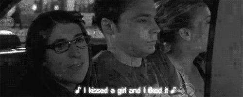  I kissed a girl and I liked it - Amy Farrah Fowler