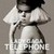  My 最喜爱的 song 由 GaGa: Telephone feat 碧昂斯