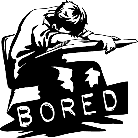  Are te bored?