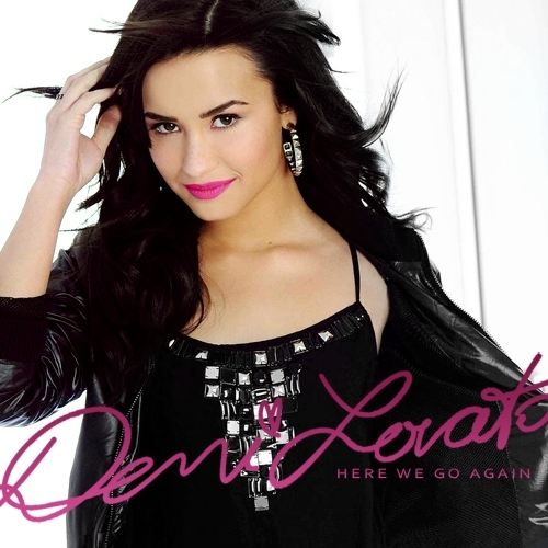 Here We Go Again Fanmade Album Cover Here We Go Again Demi Lovato
