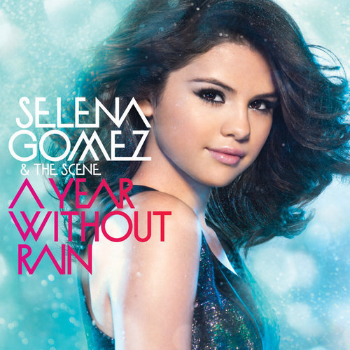  Selena Gomez & The Scene - A год Without Rain (Official Album Cover)