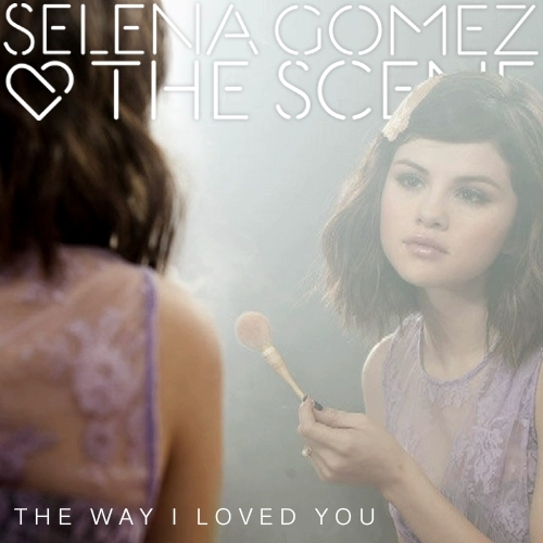 The Way I Loved You [FanMade Single Cover]