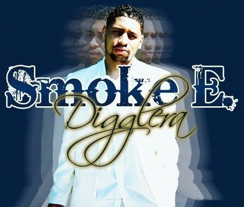  Smoke E. Digglera