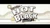  Hotblack Video