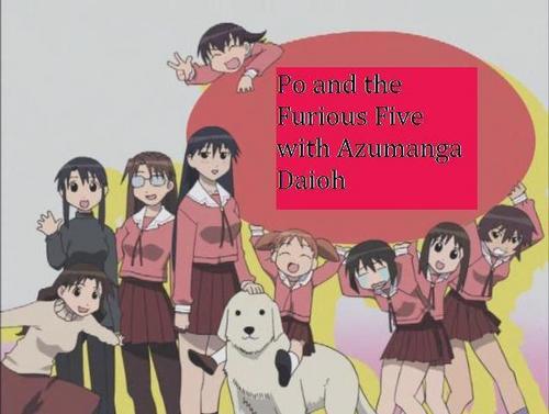  Po and the Furious Five with Azumanga Daioh