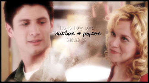  Nathan and Peyton♥