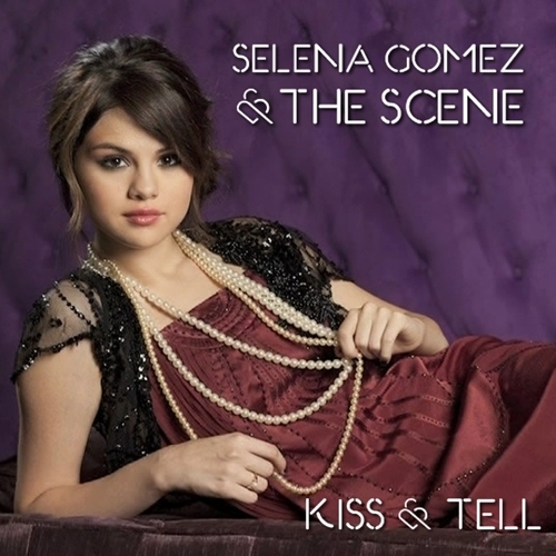  Selena Gomez & The Scene - ciuman & Tell [My FanMade Single Cover]