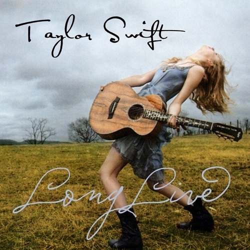  Taylor cepat, swift - Long Live [My FanMade Single Cover]