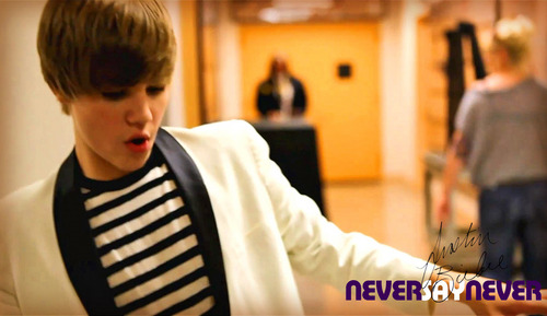  **Never Say Never (!)** :*