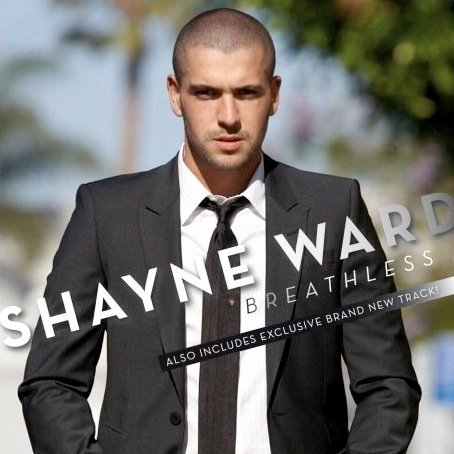  Shayne Ward Breathless (He Leaves Me Breathless) :) x