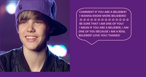 ** Comment if you're a Belieber ** !!!