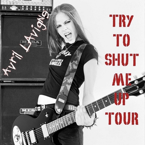  Avril Lavigne - Try To Shut Me Up Tour [My FanMade Album Cover]