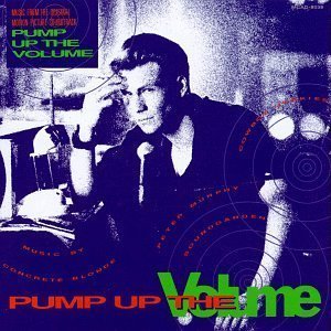 Pump Up The Volume: Music From The Orignial Motion Picture Soundtrack