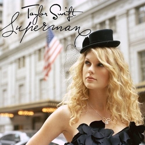  Taylor snel, swift - Superman [My FanMade Single Cover]