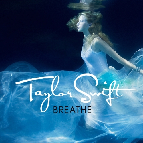 Taylor Swift - Breathe [FanMade Single Cover]