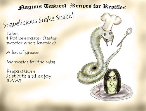  For Snakes- Nagini's cookbook