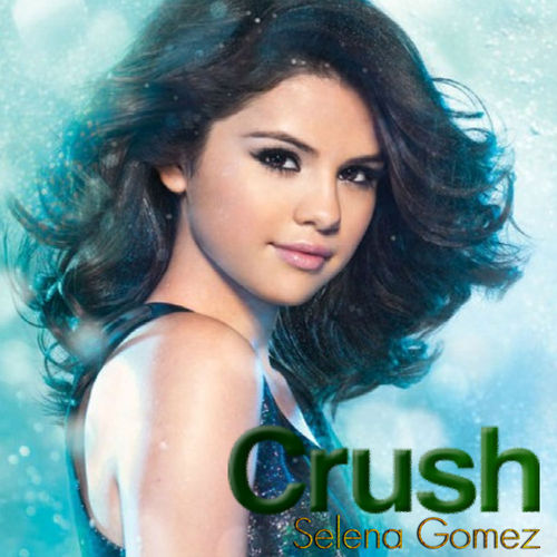  Selena Gomez - Crush
