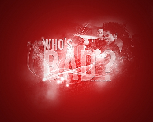 Who's Bad