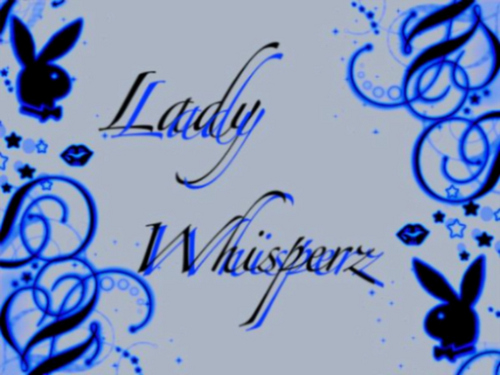  lady whisperz