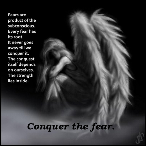Conquer the fear