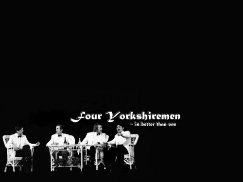  Four Yorkshiremen