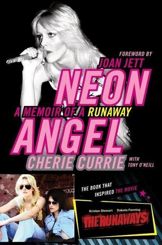 Neon Angel:  The Cherie Currie Story