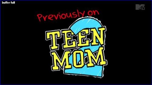  Screenshots From The সেকেন্ড Episode Of Teen Mom 2 "So Much To Lose"