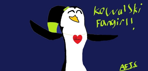  Mica the kowalski fangirl!